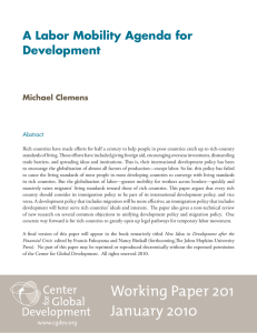 A Labor Mobility Agenda for Development Michael Clemens Abstract
