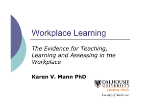 Workplace Learning The Evidence for Teaching, Learning and Assessing in the Workplace