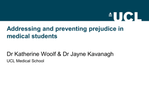Addressing and preventing prejudice in medical students UCL Medical School