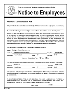 Notice to Employees Workers’ Compensation Act State of Connecticut Workers’ Compensation Commission