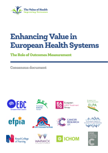 Enhancing Value in European Health Systems The Role of Outcomes Measurement Consensus document