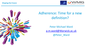 Adherence: Time for a new definition? Peter Michael Ward @Peter_Ward