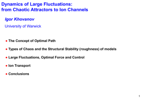 Dynamics of Large Fluctuations: from Chaotic Attractors to Ion Channels Igor Khovanov