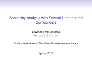 Sensitivity Analysis with Several Unmeasured Confounders Lawrence McCandless