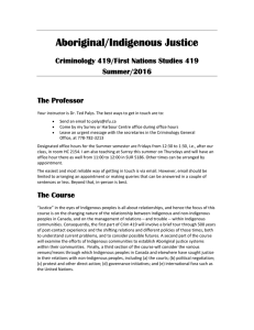 Aboriginal/Indigenous Justice  Criminology 419/First Nations Studies 419 Summer/2016