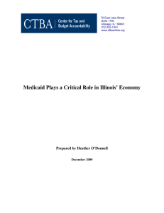 Medicaid Plays a Critical Role in Illinois’ Economy  December 2009