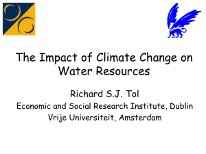The Impact of Climate Change on Water Resources Richard S.J. Tol