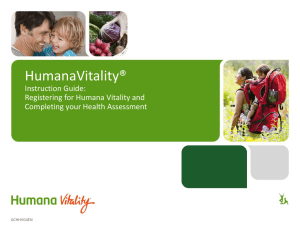 HumanaVitality® Instruction Guide: Registering for Humana Vitality and Completing your Health Assessment