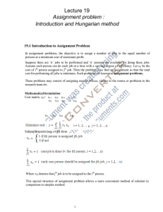 Lecture 19 Assignment problem : Introduction and Hungarian method