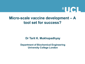 – A Micro-scale vaccine development tool set for success? Dr Tarit K. Mukhopadhyay