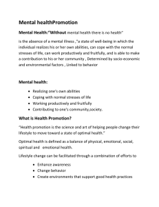 Mental healthPromotion Mental Health:“Without