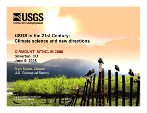 USGS in the 21st Century: Climate science and new directions Silverton, CO