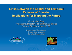 Links Between the Spatial and Temporal Patterns of Climate: Christopher Daly