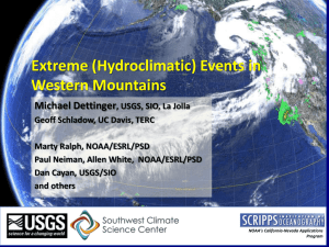 Extreme (Hydroclimatic) Events in Western Mountains Michael Dettinger