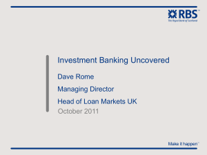 Investment Banking Uncovered October 2011 Dave Rome Managing Director