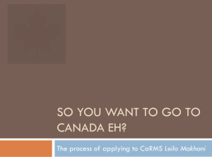 SO YOU WANT TO GO TO CANADA EH? Leila Makhani