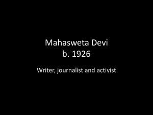 Mahasweta Devi b. 1926 Writer, journalist and activist