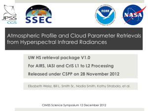 Atmospheric Profile and Cloud Parameter Retrievals from Hyperspectral Infrared Radiances