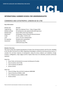 INTERNATIONAL SUMMER SCHOOL FOR UNDERGRADUATES COMMERCE AND CATASTROPHE: LONDON AD 50-1700