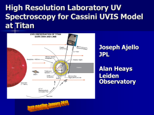High Resolution Laboratory UV Spectroscopy for Cassini UVIS Model at Titan Joseph Ajello