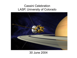 Cassini Celebration LASP, University of Colorado 30 June 2004
