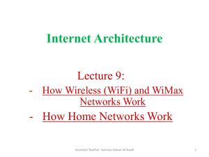Internet Architecture : Lecture 9 - How Home Networks Work
