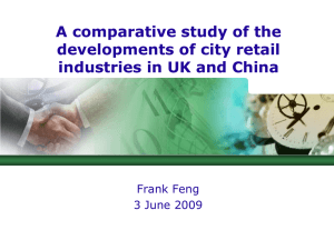 A comparative study of the developments of city retail Frank Feng