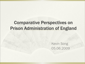 Comparative Perspectives on Prison Administration of England Kevin Song 05.06.2009