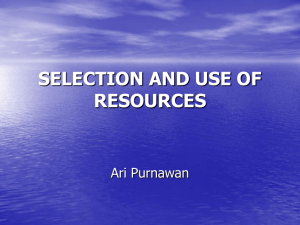 SELECTION AND USE OF RESOURCES Ari Purnawan