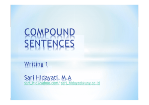 COMPOUND SENTENCES Writing 1 Sari Hidayati, M.A