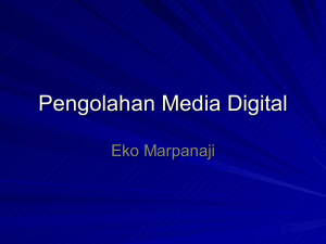Pengolahan Media Digital Eko Marpanaji