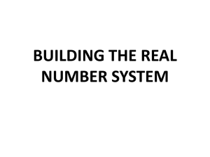 BUILDING THE REAL NUMBER SYSTEM