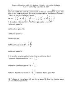 Di¤erential Equations and Matrix Algebra I (MA 221), Fall Quarter,... Quiz 3 –due Monday, September 20, 1999