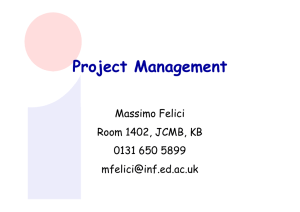 Project Management Massimo Felici Room 1402, JCMB, KB 0131 650 5899