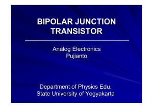 BIPOLAR JUNCTION TRANSISTOR Analog Electronics