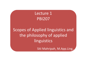 Lecture 1 PBI207 Scopes of Applied linguistics and the philosophy of applied