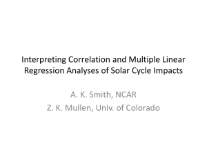 Interpreting Correlation and Multiple Linear Regression Analyses of Solar Cycle Impacts