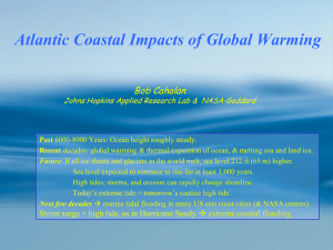 Atlantic Coastal Impacts of Global Warming Bob Cahalan