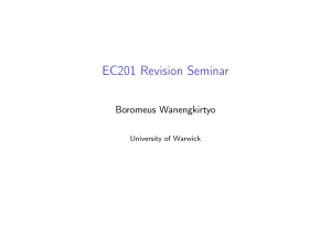 EC201 Revision Seminar Boromeus Wanengkirtyo University of Warwick