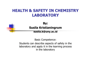 HEALTH &amp; SAFETY IN CHEMISTRY LABORATORY By: Susila Kristianingrum