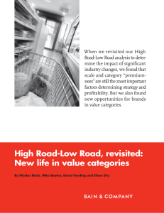 When we revisited our High Road-Low Road analysis to deter-
