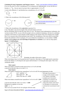 Pi (or π) is the ratio of a circle’s circumference... Calculating Pi Using Trigonometry and Polygons Answers LIACOS EDUCATIONAL MEDIA