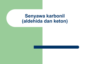 Senyawa karbonil (aldehida dan keton)