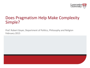 Does Pragmatism Help Make Complexity Simple? February 2015