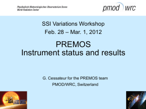PREMOS Instrument status and results  SSI Variations Workshop