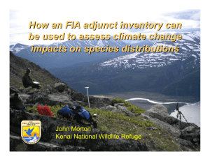How an FIA adjunct inventory can impacts on species distributions John Morton