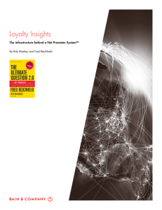 Loyalty Insights The infrastructure behind a Net Promoter System SM