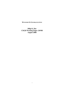 Dilip K. Das CSGR Working Paper 249/08 August 2008 W