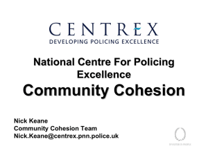 Community Cohesion National Centre For Policing Excellence Nick Keane