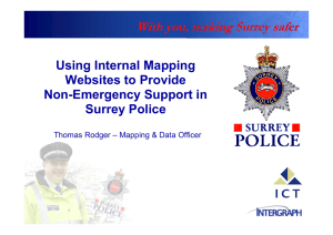 With you, making Surrey safer Using Internal Mapping Websites to Provide